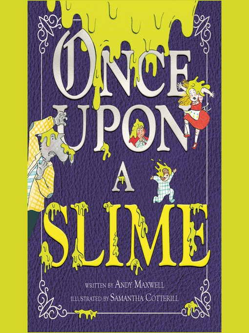 Title details for Once Upon a Slime by Andy Maxwell - Wait list
